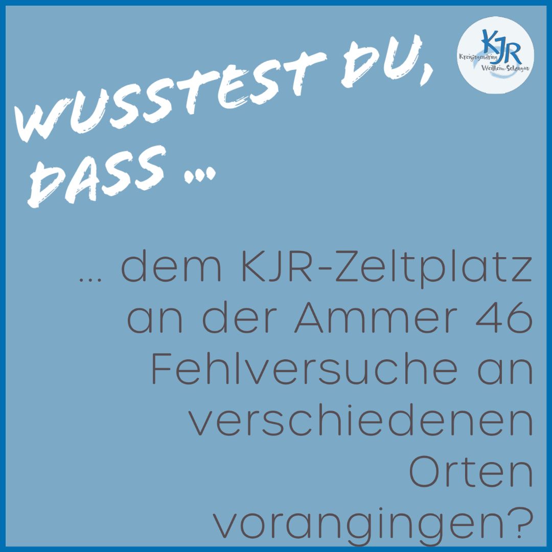 wusstest du dass... Ammerzeltplatz